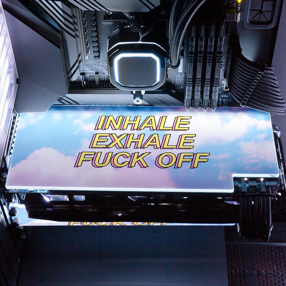 Inhale Exhale Fuck Off RGB GPU Backplate - Javilostcontrol - V1Tech