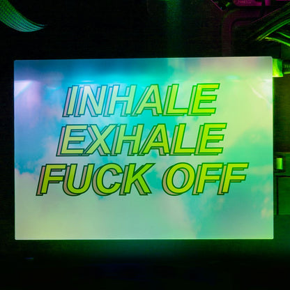 Inhale Exhale Fuck Off RGB HDD Cover Horizontal - Javilostcontrol - V1Tech